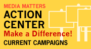 Media Matters Action Center - Make a Difference!